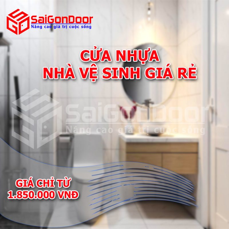 Cửa nhựa nhà vệ sinh của SaiGonDoor có giá tốt nhất thị trường